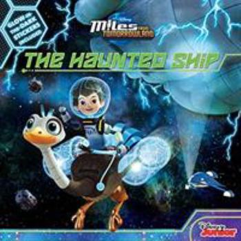 Paperback Miles from Tomorrowland the Haunted Ship Book