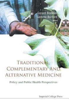 Paperback Traditional, Complementary and Alternative Medicine: Policy and Public Health Perspectives Book