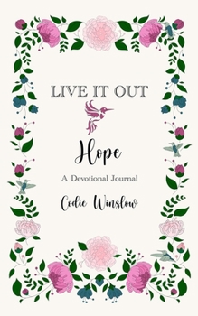 Paperback LIVE IT OUT - Hope, A Devotional Journal Book