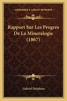 Paperback Rapport Sur Les Progres De La Mineralogie (1867) [French] Book