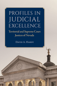 Hardcover Profiles in Judicial Excellence: Territorial and Supreme Court Justices in Nevada Book