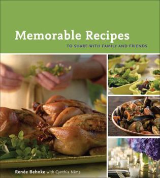 Hardcover Memorable Recipes: To Share with Family and Friends Book