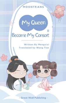 Paperback My Queen, Become My Consort Book