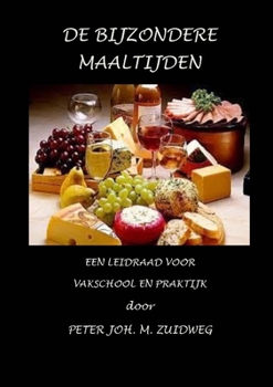 Paperback De bijzondere maaltijden [Dutch] Book