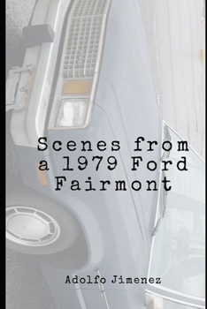 Paperback Scenes from a 1979 Ford Fairmont Book