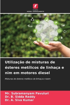 Paperback Utilização de misturas de ésteres metílicos de linhaça e nim em motores diesel [Portuguese] Book
