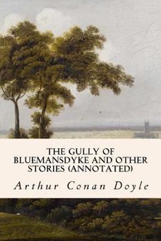 Paperback The Gully of Bluemansdyke and other Stories (annotated) Book