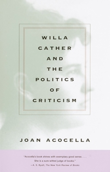Paperback Willa Cather and the Politics of Criticism Book