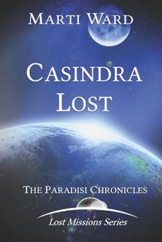 Casindra Lost: Paradisi Chronicles - Book  of the Paradisi Chronicles