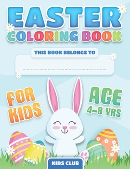 Paperback Easter Coloring Book for Kids Ages 4-8: Easter Coloring Book. 50 Beautiful and Unique Designs to Color.for Boys and Girls.Have Hours of Fun. Book