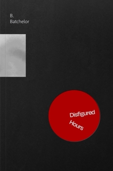 Paperback Disfigured Hours Book