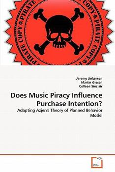 Paperback Does Music Piracy Influence Purchase Intention? Book