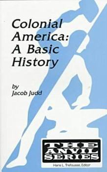 Paperback Colonial America: A Basic History (Anvil Series) Book