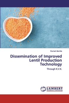 Paperback Dissemination of Improved Lentil Production Technology Book