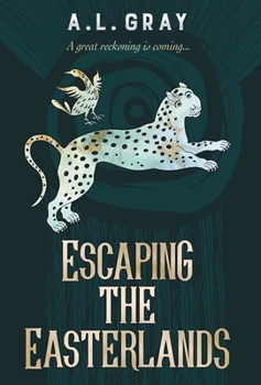 Hardcover Escaping the Easterlands: A great reckoning is coming... Book