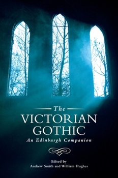 Paperback The Victorian Gothic: An Edinburgh Companion Book