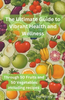 Paperback The Ultimate Guide to Vibrant Heath and Wellness Book