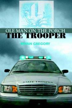 Paperback Ole Man on the Porch: The Trooper Book