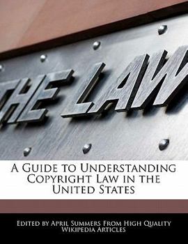A Guide to Understanding Copyright Law in the United States