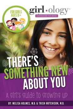 Paperback There's Something New About You: A Girl's Guide to Growing Up Book