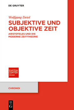 Paperback Subjektive Und Objektive Zeit: Aristoteles Und Die Moderne Zeit-Theorie [German] Book