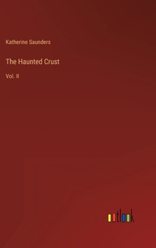 Hardcover The Haunted Crust: Vol. II Book