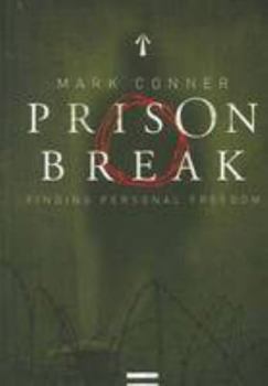 Paperback Prison Break: Finding Personal Freedom Book