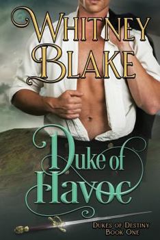 Duke of Havoc - Book #1 of the Dukes of Destiny