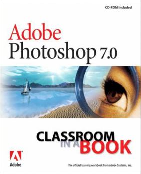 Paperback Adobe Photoshop 7.0 Classroom in a Book [With CDROM] Book