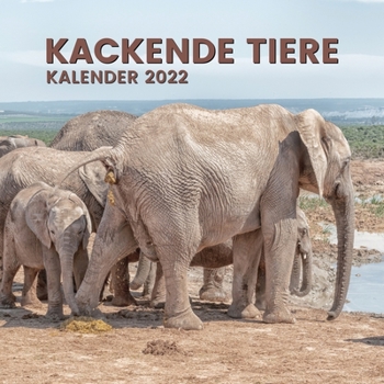 Paperback Kackende Tiere Kalender 2022: Gag Witz Geschenk - Lustige Kalender 2022 - F?r Frauen M?nner Kinder Teenager Freund Mitarbeiter Geburtstag Weihnachts [German] Book