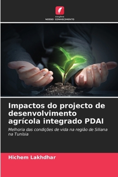 Paperback Impactos do projecto de desenvolvimento agrícola integrado PDAI [Portuguese] Book