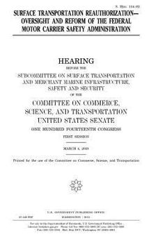 Paperback Surface transportation reauthorization: oversight and reform of the Federal Motor Carrier Safety Administration Book