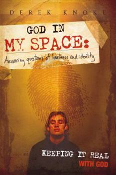 Paperback God in Myspace: Answering Questions of Loneliness and Identity Book