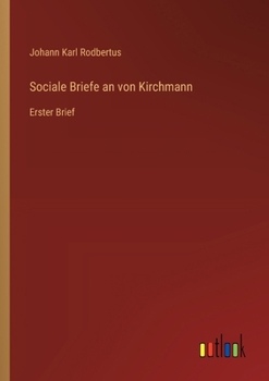 Paperback Sociale Briefe an von Kirchmann: Erster Brief [German] Book