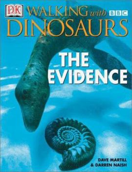Paperback Walking with Dinosuars: The Evidence Book