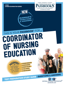 Paperback Coordinator of Nursing Education (C-1843): Passbooks Study Guide Volume 1843 Book