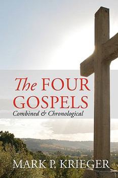 Paperback The Four Gospels: Combined and Chronological Book