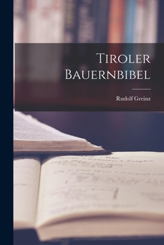 Paperback Tiroler Bauernbibel [German] Book