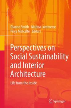 Paperback Perspectives on Social Sustainability and Interior Architecture: Life from the Inside Book