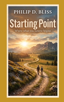 StartingPoint: Where What You Believe Begins