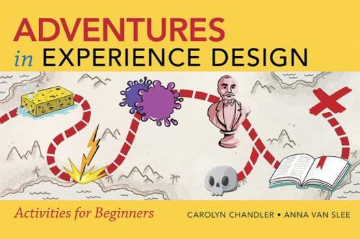 Paperback Adventures in Experience Design: Activities for Beginners Book