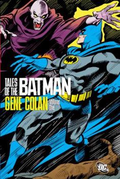 Tales of The Batman: Gene Colan, Vol. 1 - Book  of the Tales of The Batman
