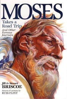 Hardcover Moses Takes a Road Trip: And Other Famous Journeys Book