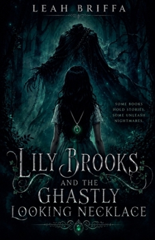 Paperback Lily Brooks and the Ghastly Looking Necklace Book