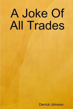 Paperback A Joke Of All Trades Book