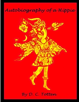 Paperback Autobiography of a Hippie Book