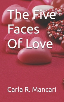 Paperback The Five Faces Of Love Book