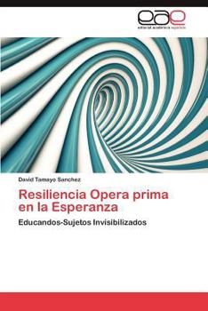 Paperback Resiliencia Opera Prima En La Esperanza [Spanish] Book