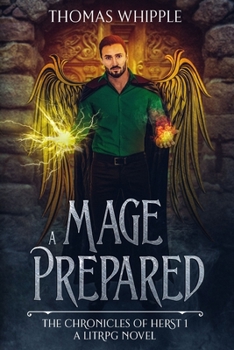 A Mage Prepared - Book #1 of the Chronicles of Herst