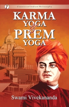 Paperback Karma-Yoga and Prem-Yoga Book